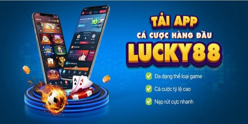 Ưu điểm vượt trội khi download app LUCKY88 thành công