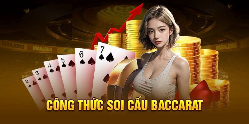 Công thức soi cầu baccarat 2025